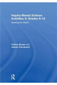 Inquiry-Based Science Activities in Grades 6-12