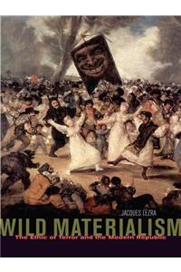 Wild Materialism