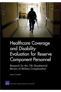 Healthcare Coverage and Disability Evaluation for Reserve Component Personnel