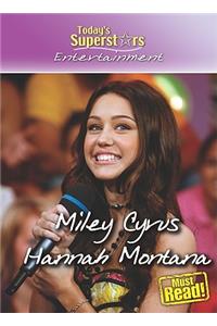 Miley Cyrus / Hannah Montana