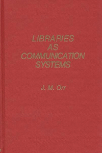 Libraries as Communication Systems