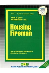 Housing Fireman