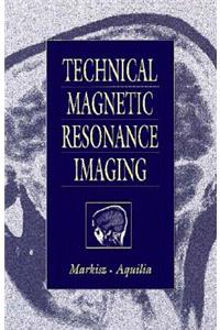 Technical Magnetic Resonance Imaging