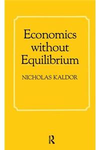 Economics without Equilibrium
