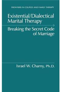 Existential/Dialectical Marital Therapy