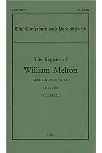 The Register of William Melton, Archbishop of York, 1317-1340, III