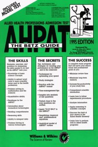 Allied Health Professions Admission Test: The Betz Guide