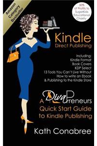 Kindle Direct Publishing. Kindle Format, Book Covers, Kdp Select, Kindle Singles, How to Write an eBook & Publishing to the Kindle Store. a Divapreneu