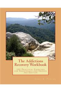 The Addictions Recovery Workbook