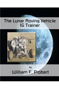 The Lunar Roving Vehicle 1g Trainer