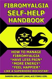 Fibromyalgia Self-Help Handbook