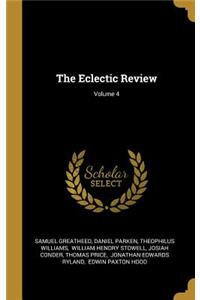 The Eclectic Review; Volume 4