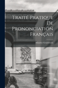 Traité pratique de prononciation français