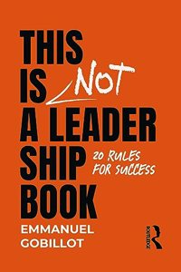 This Is Not a Leadership Book