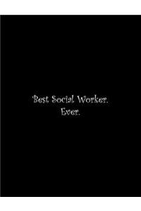 Best Social Worker. Ever-