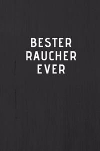 BESTER RAUCHER EVER - Journal - Tagebuch - Notizbuch - Notebook