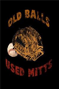 Old Balls Used Mitts
