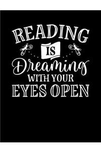 Reading Is Dreaming with Your Eyes Open