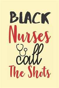 Black Nurses Call The Shots