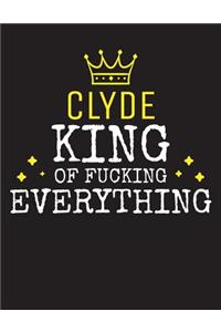 CLYDE - King Of Fucking Everything