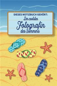 Dieses Notizbuch gehört der coolsten Fotografin des Sommers: blanko A5 Notizbuch liniert mit über 100 Seiten Geschenkidee - Strand und Sommer Softcover