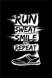 Run Sweat Smile And Repeat