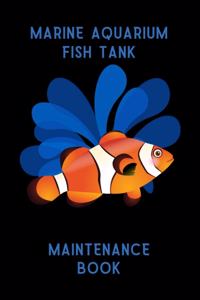 Marine Aquarium Fish Tank Maintenance Book