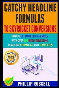 Catchy Headline Formulas To Skyrocket Conversions