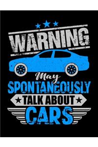 Warning I May Spontaneously Talk Cars