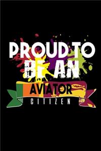 Proud to be an aviator citizen