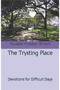 The Trysting Place