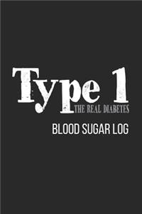 Type 1 the Real Diabetes Blood Sugar Log