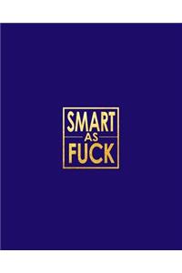 Smart as Fuck - Cornell Grid Notes Notebook