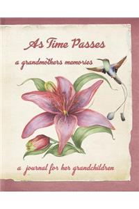 As Time Passes A Grandmother's Memories: A Journal For Her Grandchildren