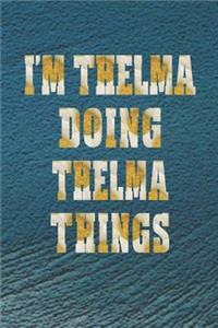I'm Thelma Doing Thelma Things