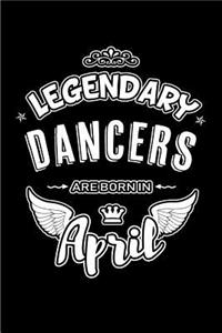 Legendary Dancers Are Born in April