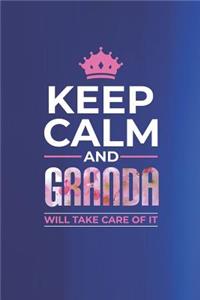 Keep Calm and Granda Will Take Care of It