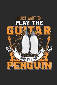 I Just Want to Play the Guitar and Pet My Penguin
