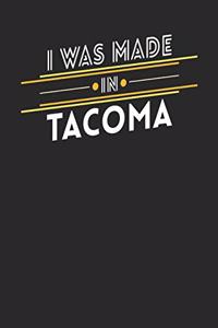 I Was Made In Tacoma