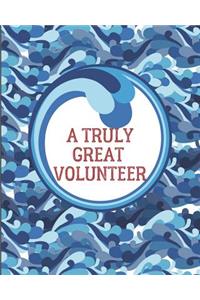 A Truly Great Volunteer