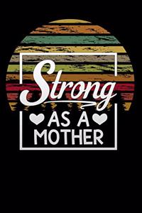 strong as a mother