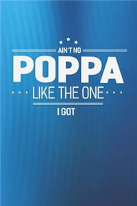 Ain't No Poppa Like The One I Got