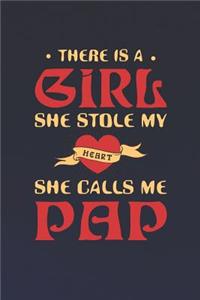 There Is A Girl She Stole My Heart She Calls Me Pap