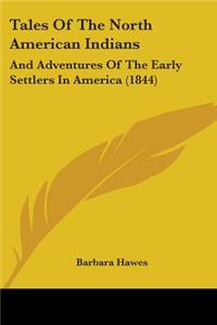 Tales Of The North American Indians