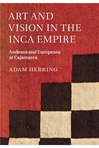 Art and Vision in the Inca Empire