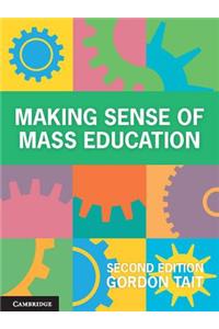 Making Sense of Mass Education