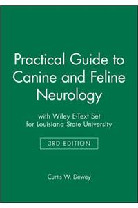 Practical Guide to Canine and Feline Neurology 3e with Wiley E–Text Set for Louisiana State University