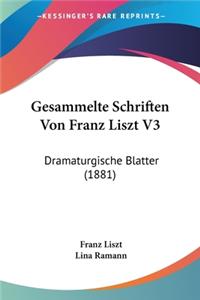 Gesammelte Schriften Von Franz Liszt V3