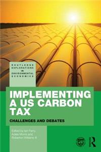 Implementing a Us Carbon Tax