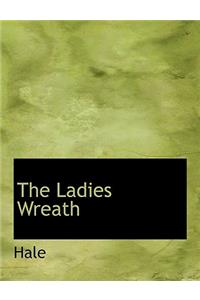 The Ladies Wreath